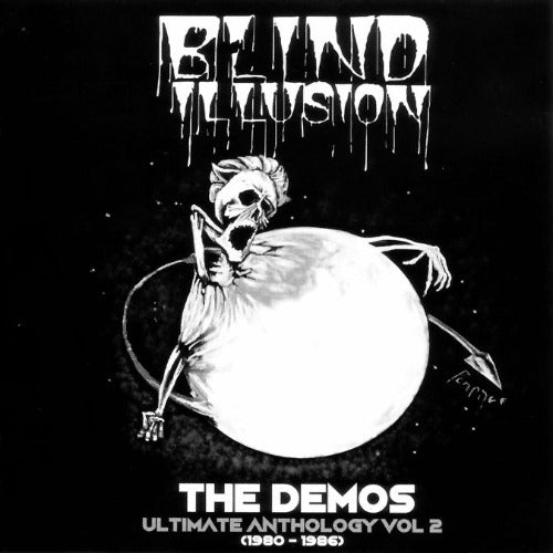 BLIND ILLUSION - The Demos 1980-1986 [Ultimate Anthology Vol. #2]