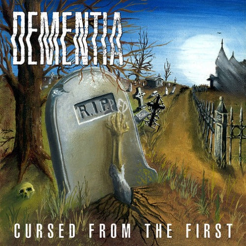 DEMENTIA - Cursed From the First (1989 Demo)