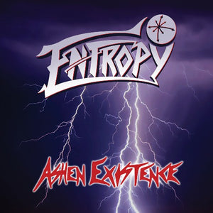 ENTROPY - Ashen Existence (2-CD) [Anniversary Edition]