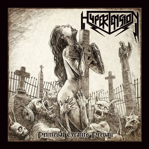 HYPERTENSION - Primeval Tyrants Prevail