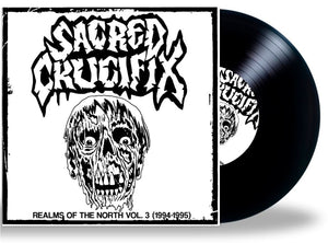 SACRED CRUCIFIX - Realms of The North Vol. 3:  1994-1995 (Limited Edition Vinyl)