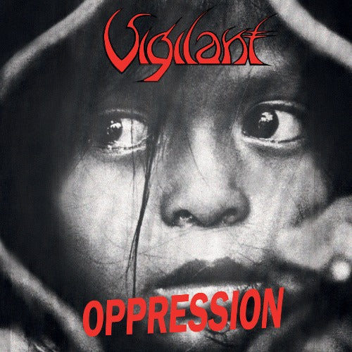 VIGILANT - Oppression + Dramatic Surge (Demos '88-'89)
