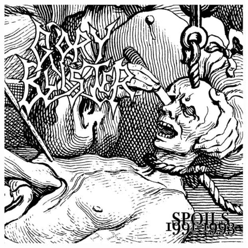 GORY BLISTER - Spoils: 1991-1993