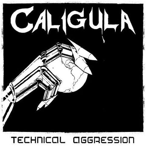 CALIGULA - Technical Aggression (1987 Demo) [OUT OF PRINT]