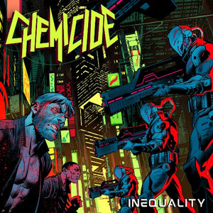 CHEMICIDE - Inequality