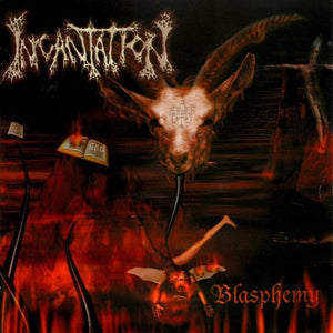 INCANTATION - Blasphemy [Reissue]