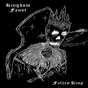 KINGDOM FAUST - Fallen King [Indie EP]  [OUT OF PRINT]