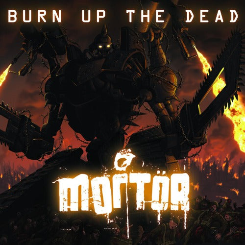 MORTOR - Burn Up The Dead
