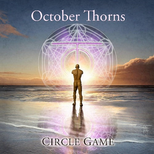 OCTOBER THORNS - Circle Game: Complete Anthology