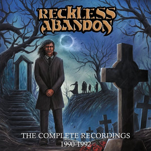 RECKLESS ABANDON - The Complete Recordings: 1990-1992