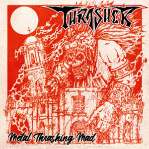 THRASHER - Metal Thrashing Mad [EP]