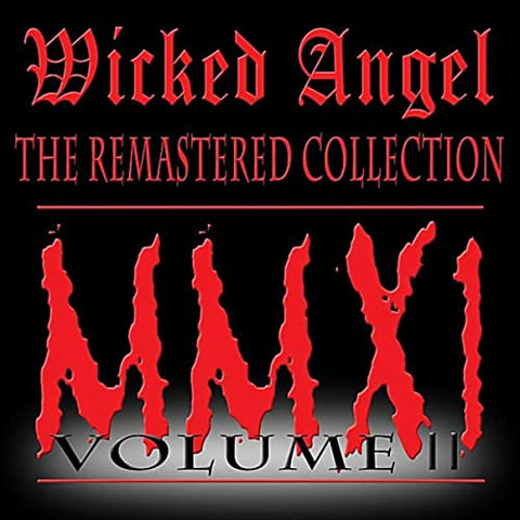 WICKED ANGEL - The Remastered Collection MMXI Vol. 2