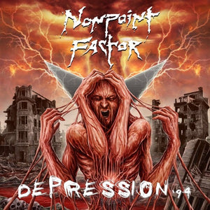 NONPOINT FACTOR - Depression '94 (24th Anniversary Reissue)